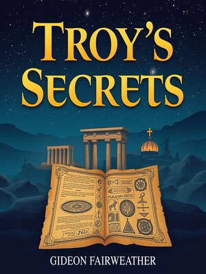 cover image of Troy's Secrets